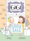 Gigi: Garage Sale By Carly Mottinger, Dan Seaton Brown (Illustrator) Cover Image