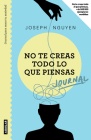 No te creas todo lo que piensas: Journal para sanar tu ansiedad / Healing Anxiety & Overthinking Journal & Workbook By Joseph Nguyen Cover Image