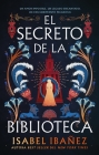 Secreto de la Biblioteca, El By Isabel Ibanez Cover Image