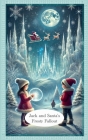 Jack and Santa's Frosty Fallout By Ian McEwan Cover Image