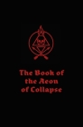 The Book of the Aeon of Collapse By Ryan Patrick Duggan, Black Lantern Society Cover Image